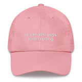 Ok Stop Trading Hat