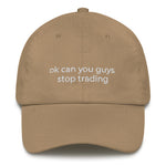 Ok Stop Trading Hat