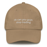 Ok Stop Trading Hat